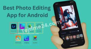 Best Photo Editing Apps for Android